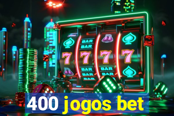 400 jogos bet